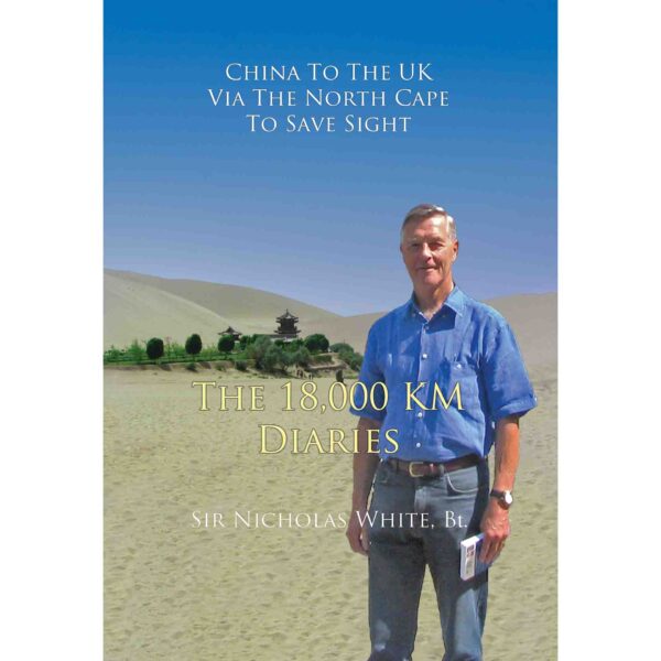 Travel Book - The 18,000 Km Diaries By Sir Nicholas White, Bt.